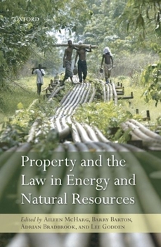 Hardcover Property and the Law in Energy and Natural Resources Book