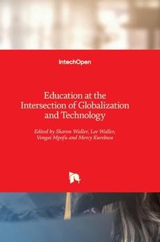 Hardcover Education at the Intersection of Globalization and Technology Book