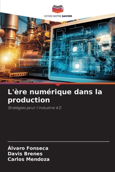 Paperback L'ère numérique dans la production [French] Book