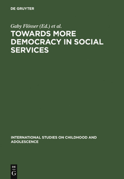 Hardcover Towards More Democracy in Social Services: Models of Culture and Welfare Book