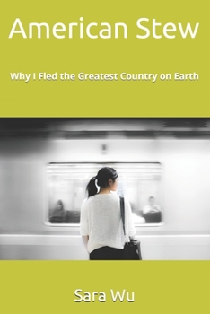 Paperback American Stew: Why I Fled the Greatest Country on Earth Book