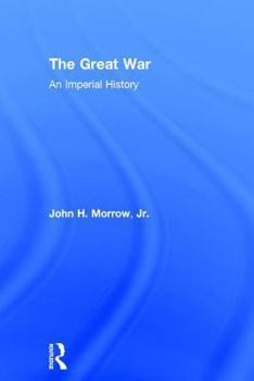 Hardcover The Great War: An Imperial History Book