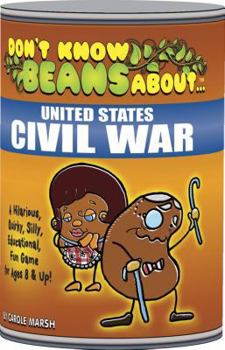 Don't Know Beans about United States Civil War