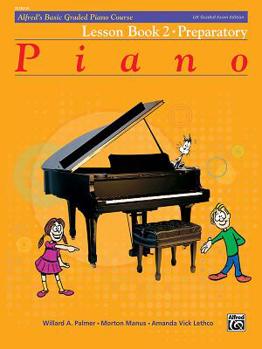 Paperback Alfred's Basic Graded Piano Course, Lesson, Bk 2: Preparatory Book