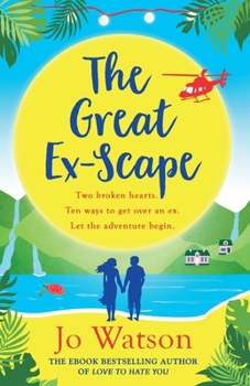 The Great Ex-Scape - Book #5 of the Destination Love