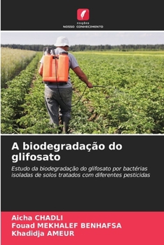 Paperback A biodegradação do glifosato [Portuguese] Book