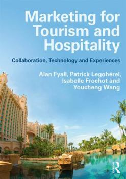 Paperback Marketing for Tourism and Hospitality: Collaboration, Technology and Experiences Book