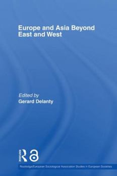 Paperback Europe and Asia beyond East and West Book