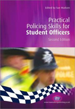 Paperback Practical Policing Skills for Student Officers (Second Edition) Book