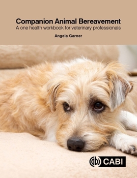 Paperback Companion Animal Bereavement: A One Health Workbook for Veterinary Professionals Book