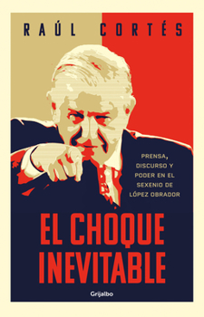 Paperback El Choque Inevitable / Ineludible Clash [Spanish] Book