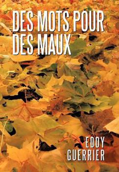 Hardcover Des Mots Pour Des Maux [French] Book