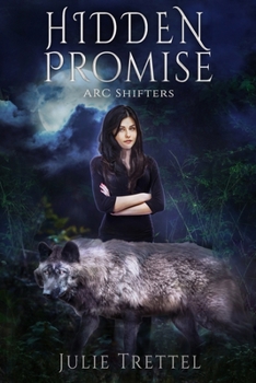 Hidden Promise - Book #9 of the ARC Shifters