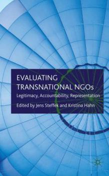 Hardcover Evaluating Transnational NGOs: Legitimacy, Accountability, Representation Book