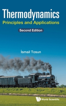 Hardcover Thermodynamics: Principles and Applications (Second Edition) Book