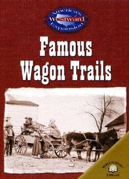 Library Binding Famous Wagon Trails Book