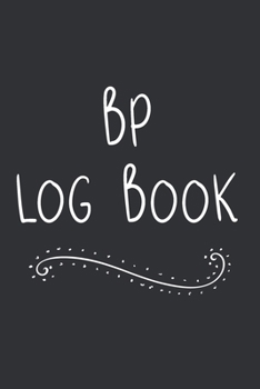 Paperback BP Log Book: Daily Blood Pressure Tracker Book