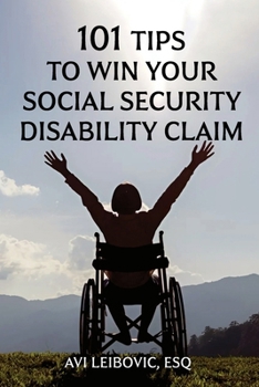 Paperback 101 Tips to Win Your Social Security Disability Claim Book