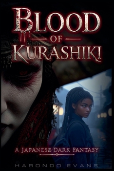 Paperback Blood of Kurashiki: A Japanese Dark Fantasy Book