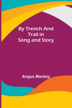 Paperback By Trench and Trail in Song and Story Book