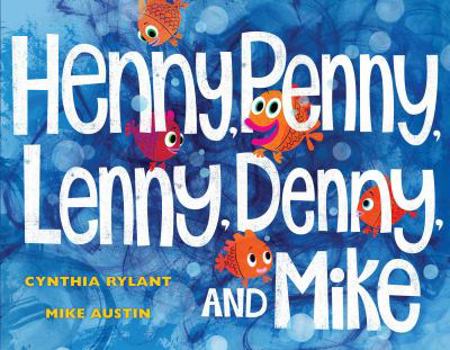 Hardcover Henny, Penny, Lenny, Denny, and Mike Book
