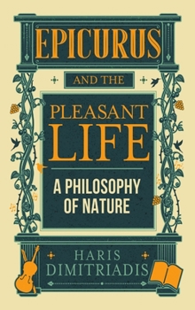 Hardcover Epicurus And The Pleasant Life Book