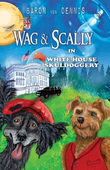 Paperback Wag & Scally in White House Skuldoggery Book