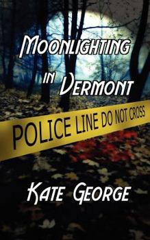 Paperback Moonlighting in Vermont Book