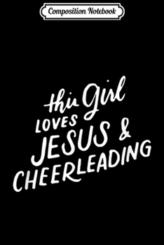 Composition Notebook: This Girl Runs on Jesus and Cheerleading Cheer Gifts Journal/Notebook Blank Lined Ruled 6x9 100 Pages