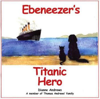 Paperback Ebeneezer's Titanic Hero Book