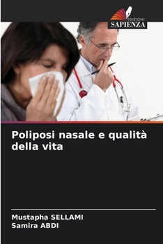 Poliposi nasale e qualità della vita (Italian Edition)