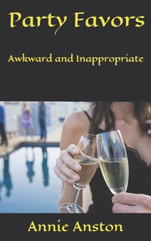 Paperback Party Favors: Awkward and Inappropriate Book