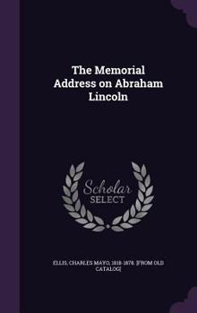 Hardcover The Memorial Address on Abraham Lincoln Book