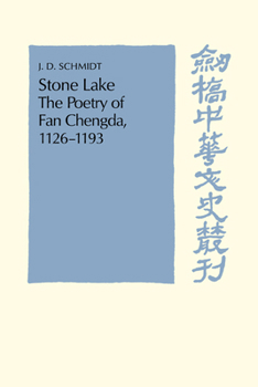 Paperback Stone Lake: The Poetry of Fan Chengda 1126-1193 Book