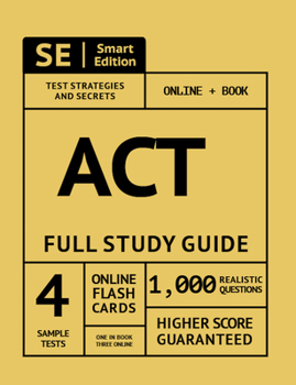 Paperback ACT Prep Premium Guide: Test Prep Study Manual, Online Video Lessons, 4 Full Length Practice Tests in Book + Online, 1,000 Realistic Questions Book