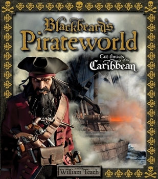 Hardcover Blackbeard's Pirateworld: Cut-Throats of the Caribbean Book