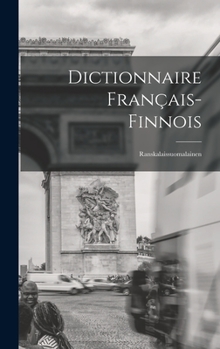 Hardcover Dictionnaire Français-Finnois: Ranskalaissuomalainen [French] Book