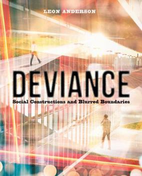 Paperback Deviance: Social Constructions and Blurred Boundaries Book