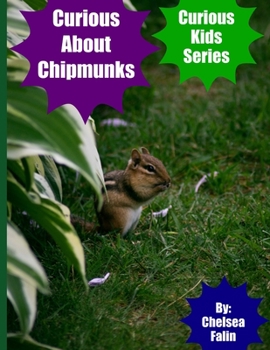 Paperback Curious About Chipmunks Book