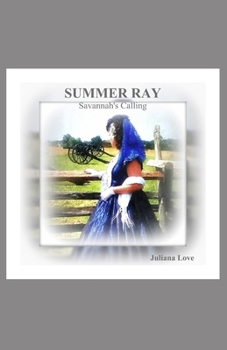 Summer Ray: Savannah's Calling