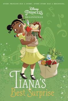 Tiana's Best Surprise (Disney Princess Beginnings, #5) - Book  of the A Stepping Stone