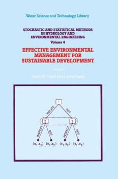Hardcover Stochastic and Statistical Methods in Hydrology and Environmental Engineering: Volume 4: Effective Environmental Management for Sustainable Developmen Book