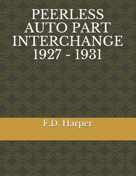 Paperback Peerless Auto Part Interchange 1927 - 1931 Book