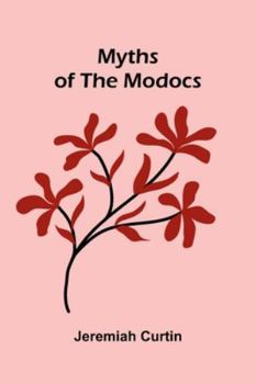 Myths Of The Modocs