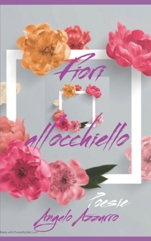 Paperback Fiori all'occhiello: Poesie [Italian] Book