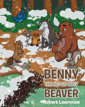 Paperback Benny the Not So Busy Beaver Book
