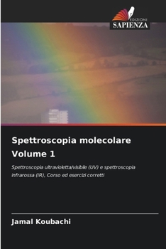 Spettroscopia molecolare Volume 1 (Italian Edition)