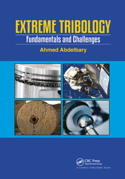 Paperback Extreme Tribology: Fundamentals and Challenges Book