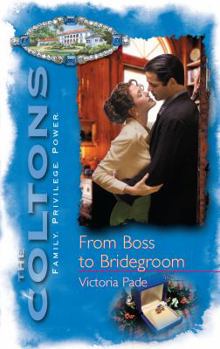 From Boss To Bridegroom - Book #6 of the Coltons