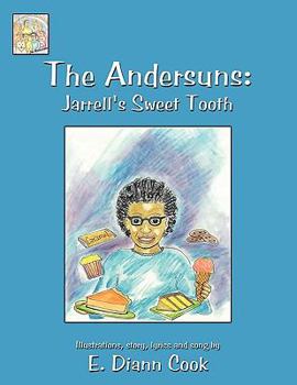 Paperback The Andersuns: Jarrell's Sweet Tooth Book